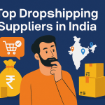 Top dropshipping suppliers in India