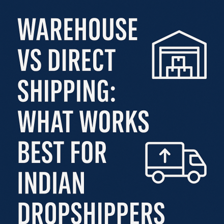 Warehouse vs Direct Dropshipping