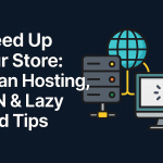 Ways to Speed Up Your Store